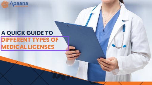 You are currently viewing A Quick Guide To Different Types Of Medical Licenses