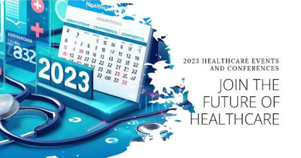 Upcoming Healthcare Events & Conferences of 2023
