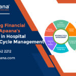 Navigating Financial Success: Apaana’s Expertise in Hospital Revenue Cycle Management