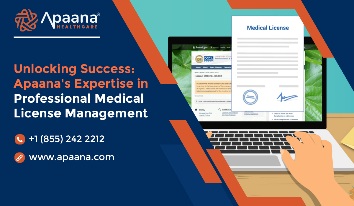 You are currently viewing Unlocking Success: Apaana’s Expertise in Professional Medical License Management
