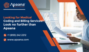 Read more about the article Looking for Medical Coding and Billing Services? Look no further than Apaana