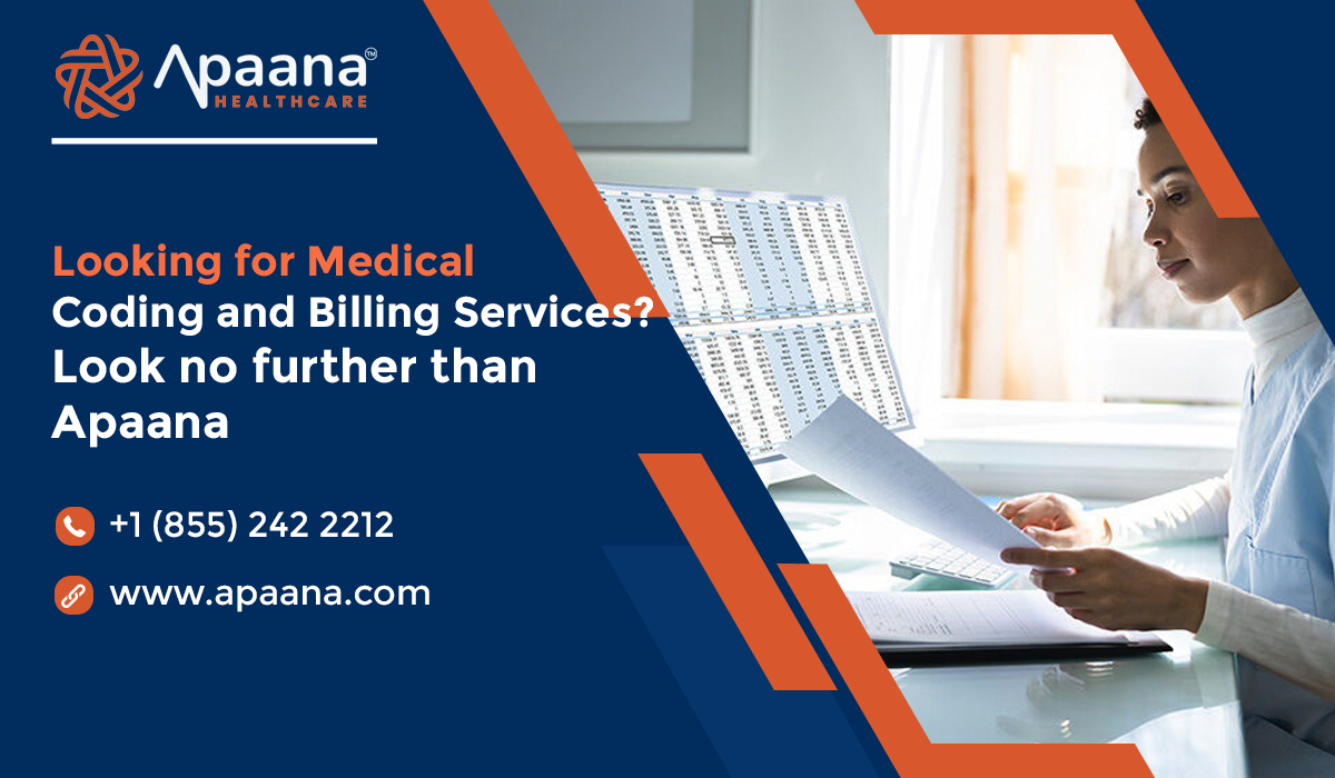 You are currently viewing Looking for Medical Coding and Billing Services? Look no further than Apaana